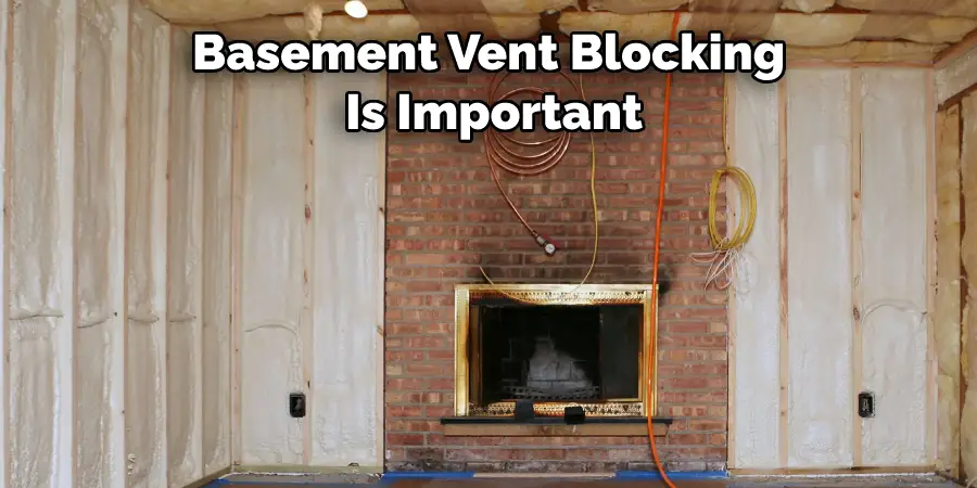 Basement Vent Blocking  Is Important