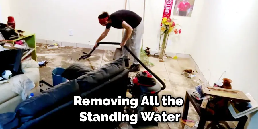 Removing All the Standing Water
