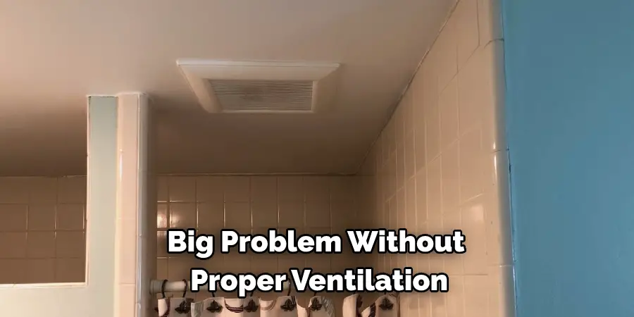Big Problem Without Proper Ventilation