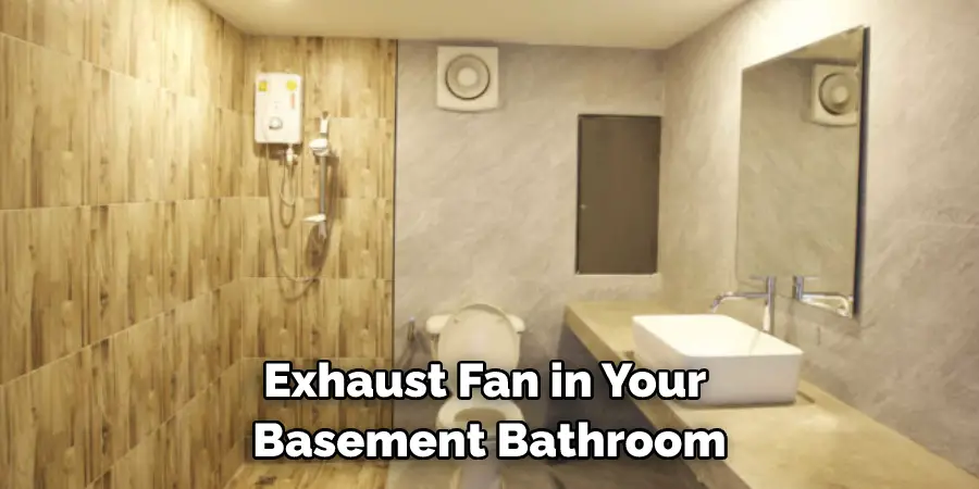 Exhaust Fan in Your Basement Bathroom