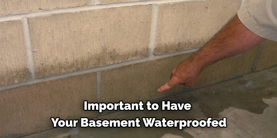 Important to Have Your Basement Waterproofed
