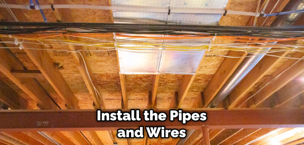 Install the Pipes and Wires
