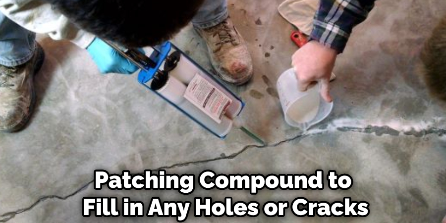 Patching Compound to Fill in Any Holes or Cracks