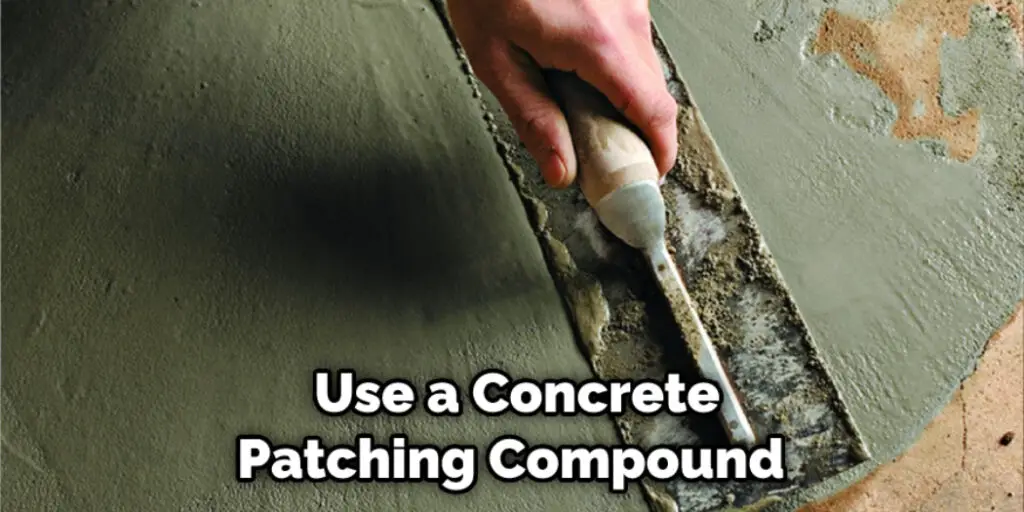  Use a Concrete Patching Compound