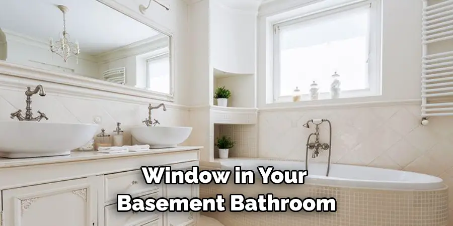 Window in Your Basement Bathroom