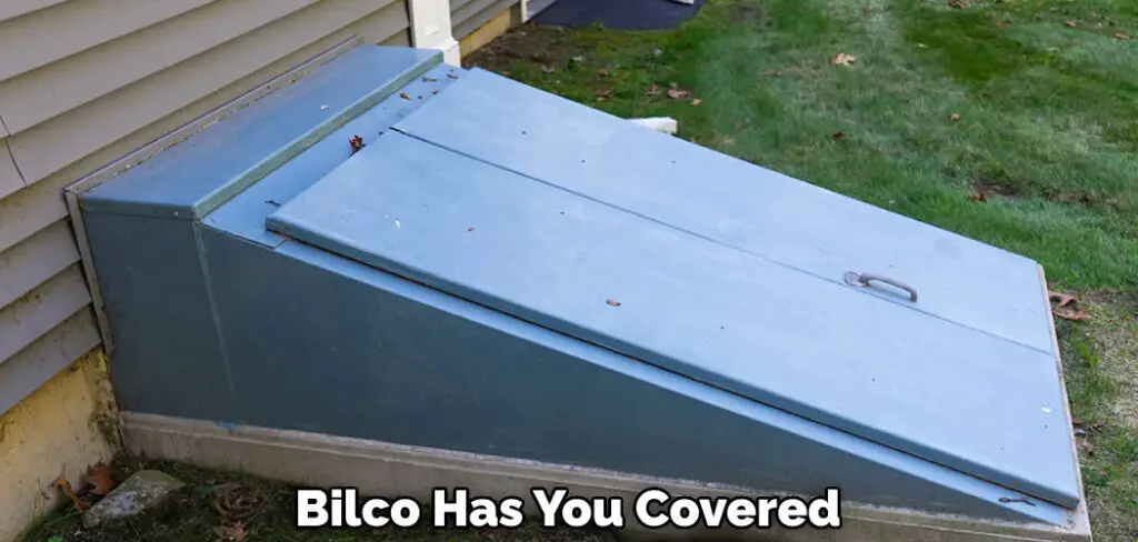 Bilco Has You Covered