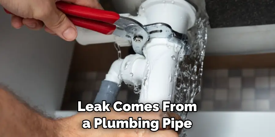  Leak Comes From a Plumbing Pipe