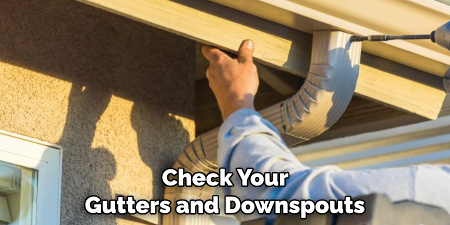 Check Your Gutters and Downspouts 