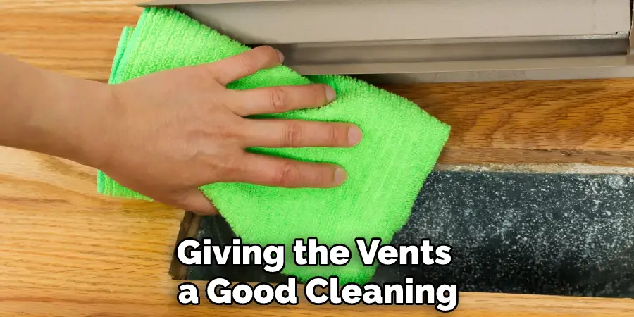 Giving the Vents a Good Cleaning