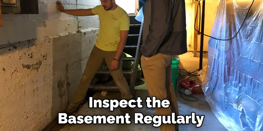 Inspect the Basement Regularly