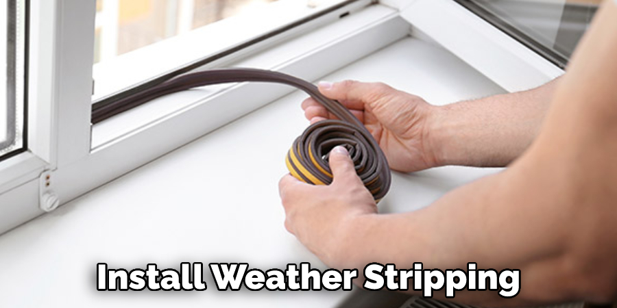 Install Weather Stripping
