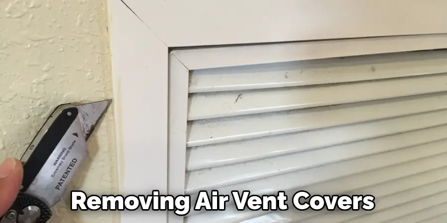 Removing Air Vent Covers