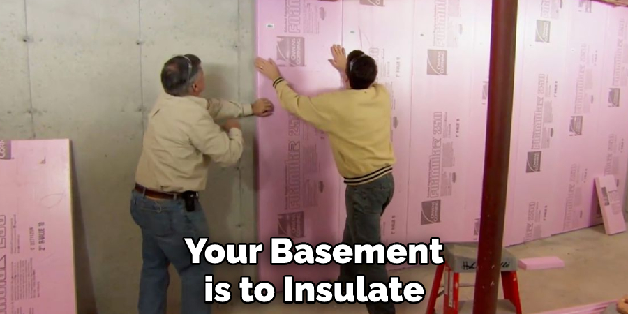 Your Basement is to Insulate