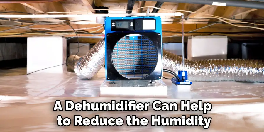 A Dehumidifier Can Help to Reduce the Humidity