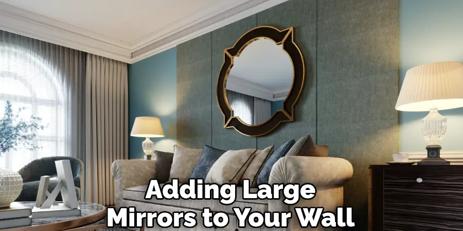 Adding Large Mirrors to Your Wall