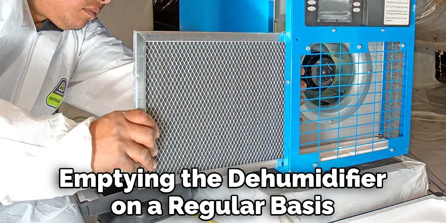 Emptying the Dehumidifier on a Regular Basis