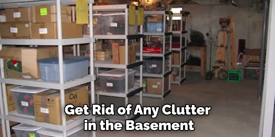 Get Rid of Any Clutter in the Basement