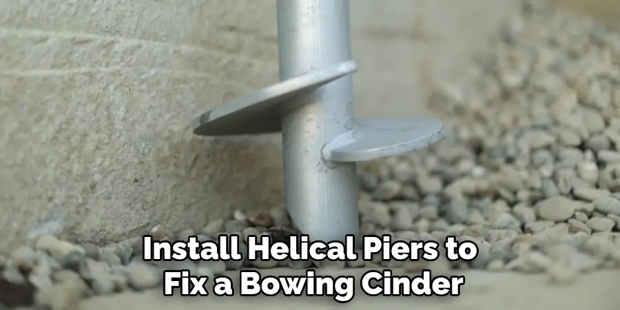 Install Helical Piers to Fix a Bowing Cinder