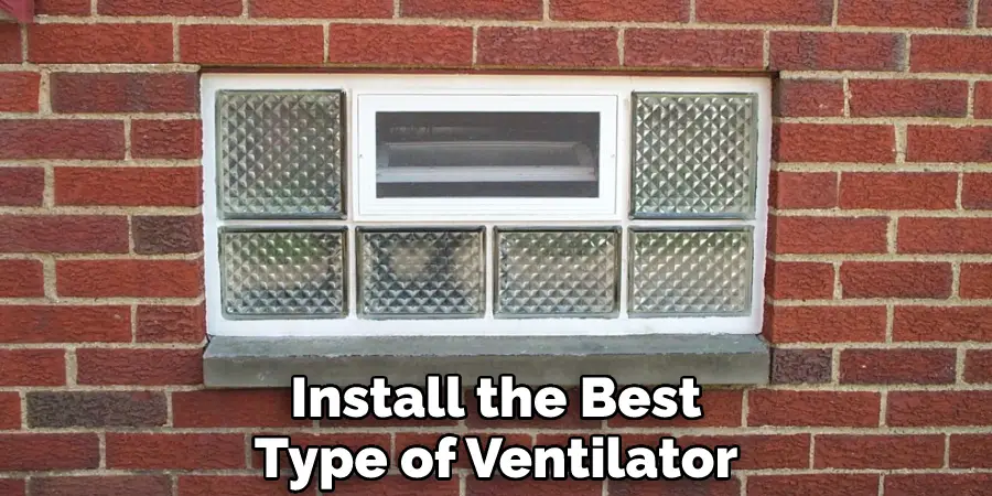 Install the Best Type of Ventilator