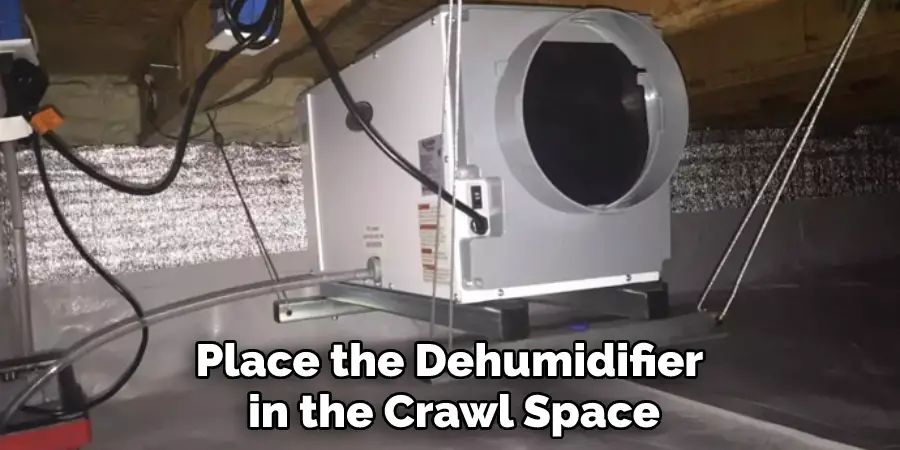 Place the Dehumidifier in the Crawl Space