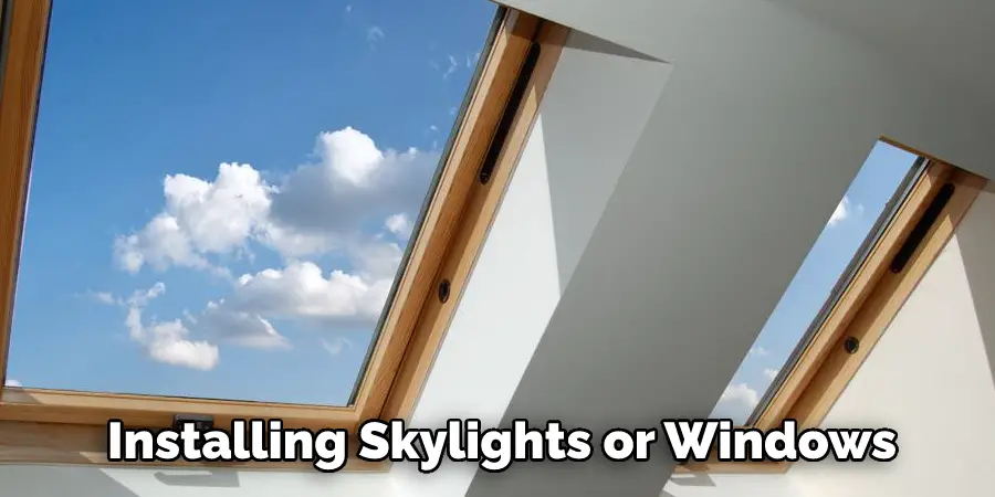 Installing Skylights or Windows