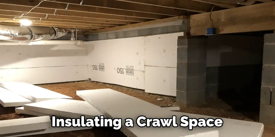 Insulating a Crawl Space 