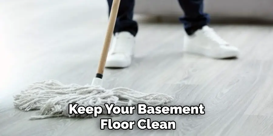 Keep Your Basement Floor Clean