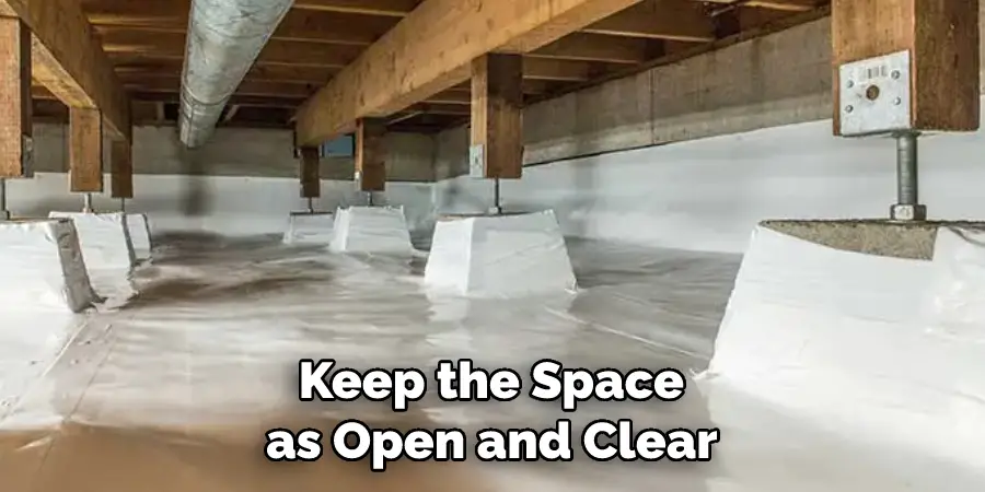 Keep the Space as Open and Clear 