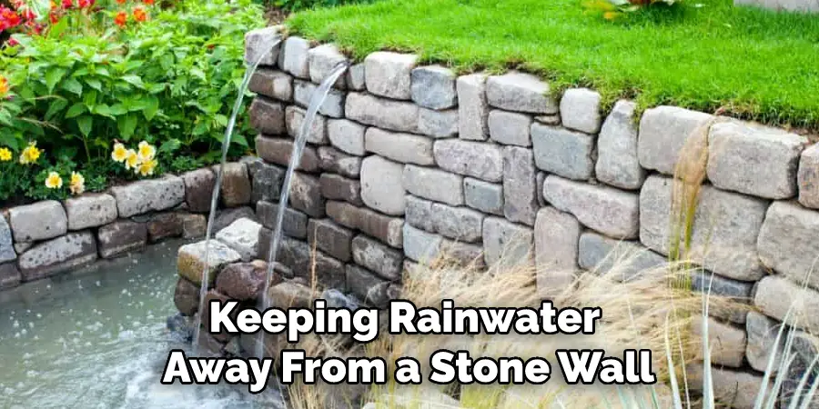 Keeping Rainwater Away From a Stone Wall