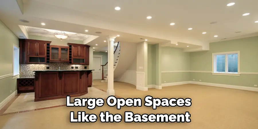 Large Open Spaces Like the Basement