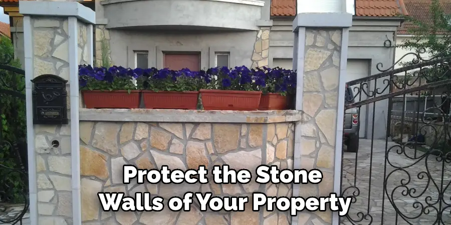 Protect the Stone Walls of Your Property