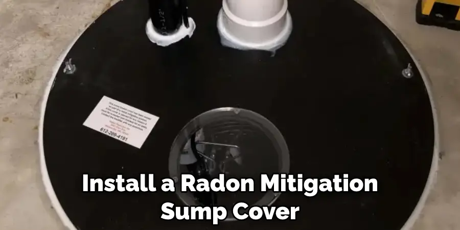 Install a Radon Mitigation Sump Cover
