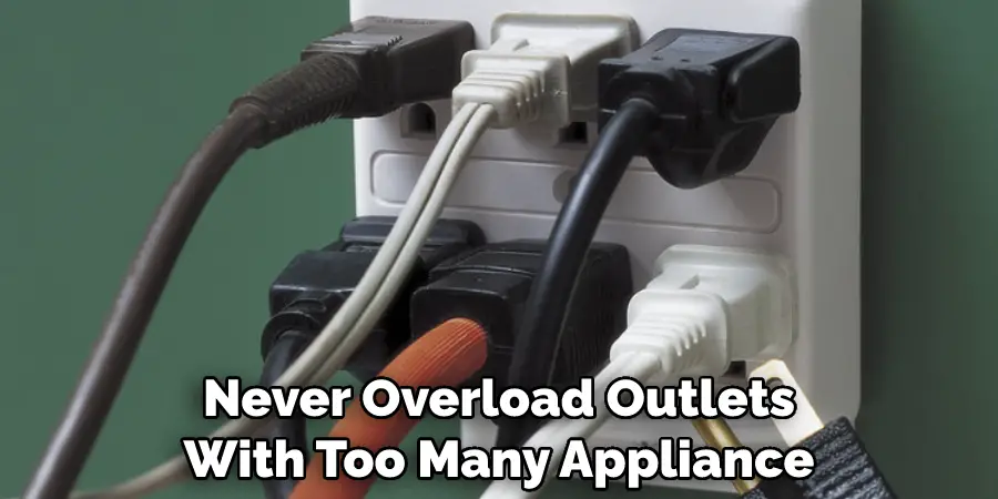 Never Overload Outlets With Too Many Appliance