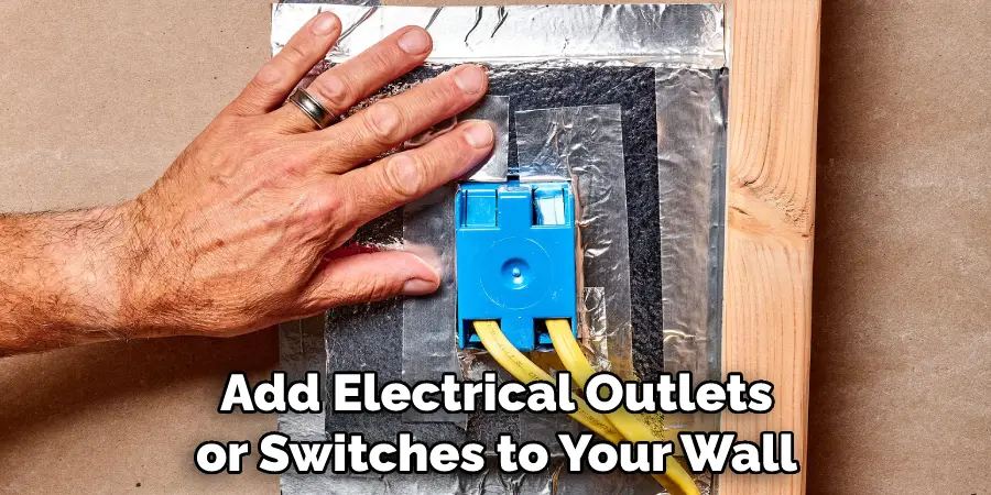 Add Electrical Outlets or Switches to Your Wall