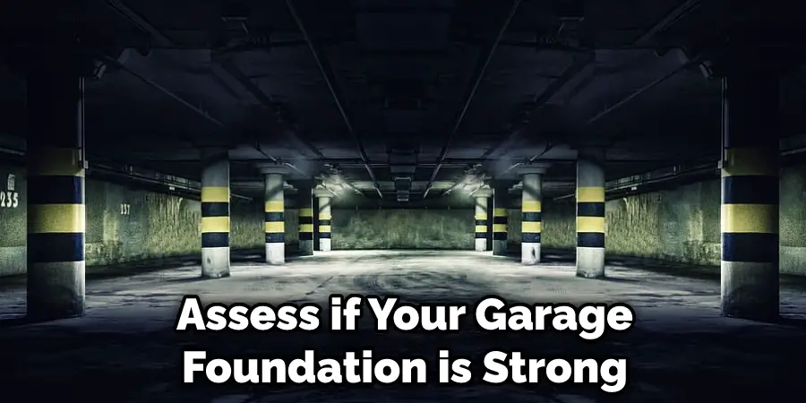 Assess if Your Garage Foundation is Strong
