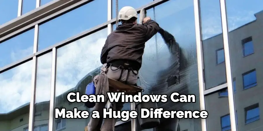 Clean Windows Can Make a Huge Difference