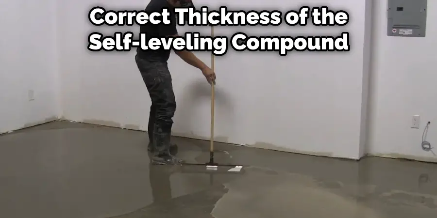 Correct Thickness of the Self-leveling Compound
