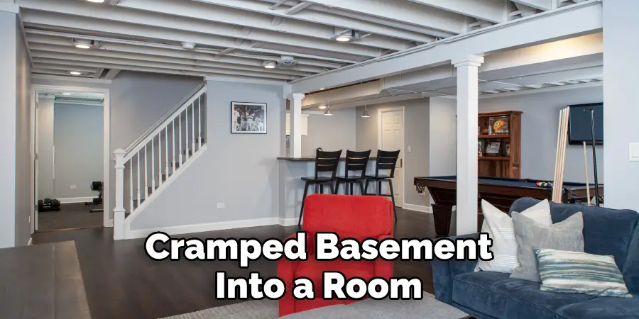 Cramped Basement Into a Room
