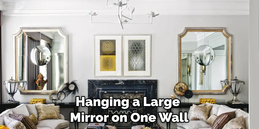 Hanging a Large Mirror on One Wall