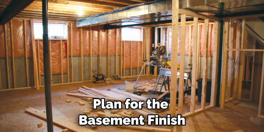 Plan for the Basement Finish