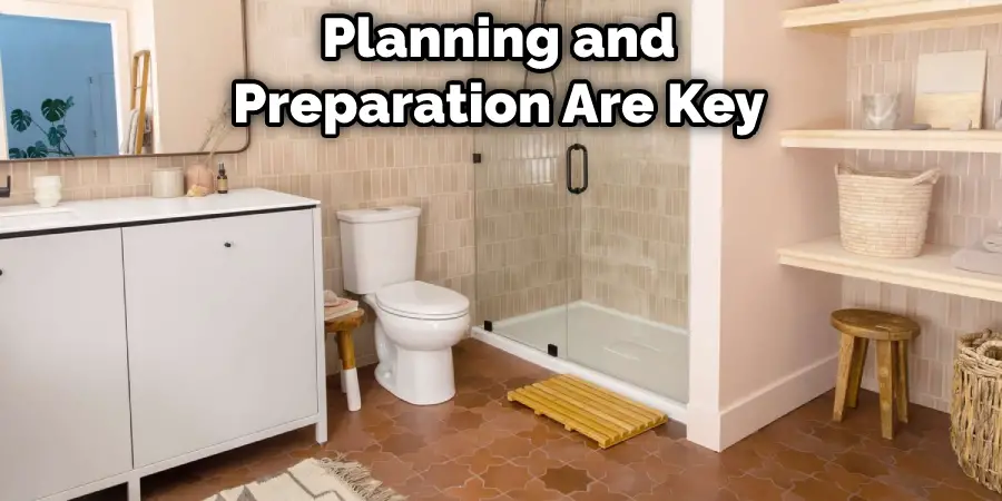 Planning and Preparation Are Key