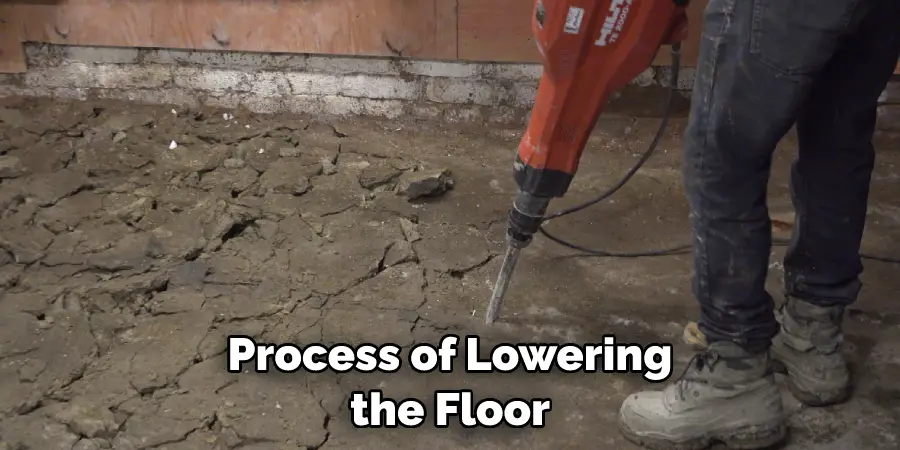 Process of Lowering the Floor