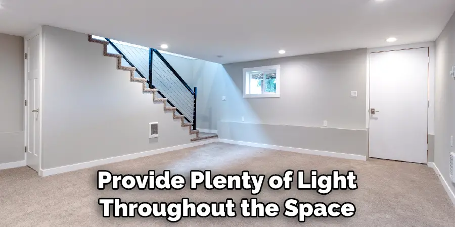Provide Plenty of Light Throughout the Space