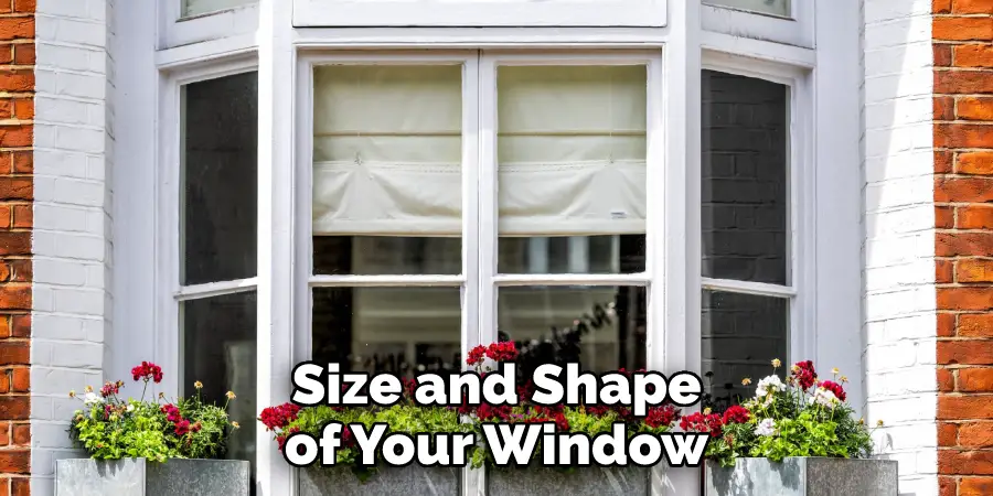 Size and Shape of Your Window