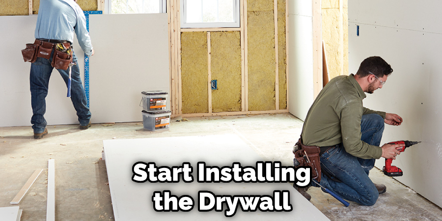 Start Installing the Drywall