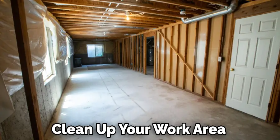 Clean Up Your Work Area