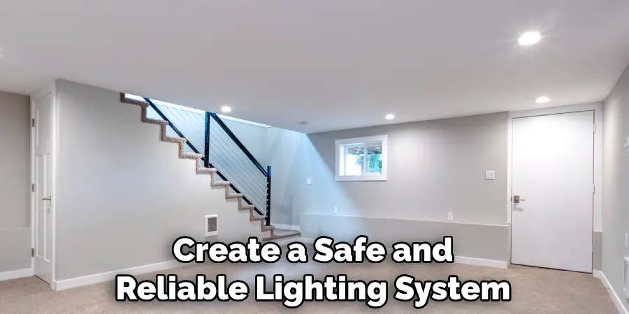 Create a Safe and Reliable Lighting System