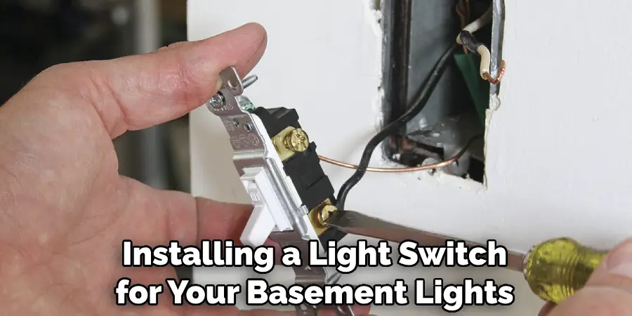 Installing a Light Switch for Your Basement Lights