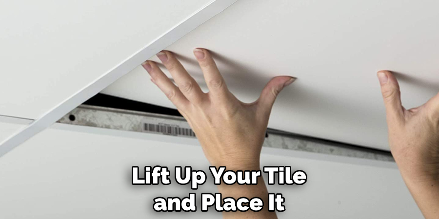 Lift Up Your Tile and Place It