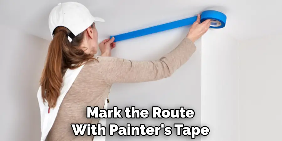 Mark the Route With Painter's Tape
